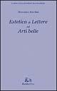 Estetica di lettere ed arti belle - Domenico Anzelmi - Libro Rubbettino 2004, Classici della letteratura calabrese | Libraccio.it