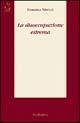 La disoccupazione estrema - Rosanna Nisticò - Libro Rubbettino 2004, Cerdigi | Libraccio.it