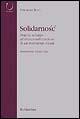 Solidarnosc. Origini, sviluppo ed istituzionalizzazione di un movimento sociale - Vincenzo Bova - Libro Rubbettino 2005, Università | Libraccio.it