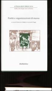 L' Italia repubblicana nella crisi degli anni Settanta. Atti del ciclo di Convegni (Roma, novembre-dicembre 2001). Vol. 3: Partiti e organizzazioni di massa.