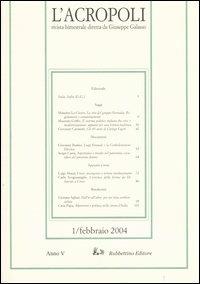 L' acropoli (2004). Vol. 1  - Libro Rubbettino 2004 | Libraccio.it
