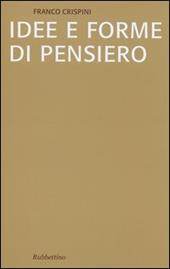 Idee e forme di pensiero. Brevi saggi di storiografia filosofica