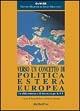 Verso un concetto di politica estera europea. Le sfide esterne e di sicurezza per la UE  - Libro Rubbettino 2004 | Libraccio.it