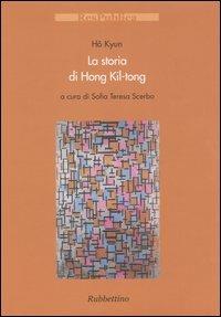 La storia di Hong Kil-tong - Kyun Ho - Libro Rubbettino 2004, Res Publica | Libraccio.it