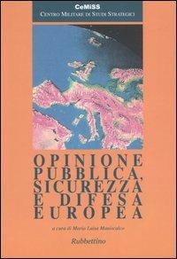 Opinione pubblica, sicurezza e difesa europea  - Libro Rubbettino 2005, Centro militare studi strategici | Libraccio.it
