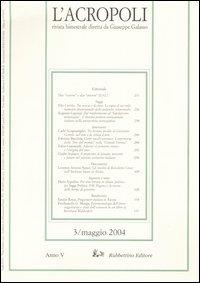 L' acropoli (2004). Vol. 3  - Libro Rubbettino 2004 | Libraccio.it