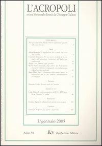 L' acropoli (2005). Vol. 1  - Libro Rubbettino 2005 | Libraccio.it