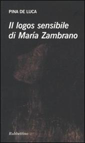 Il logos sensibile di María Zambrano
