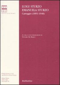 Carteggio (1891-1948). Vol. 4 - Luigi Sturzo, Emanuela Sturzo - Libro Rubbettino 2005, Opera Omnia. Scritti di Luigi Sturzo | Libraccio.it