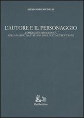 L' autore e il personaggio. L'opera metabiografica nella narrativa italiana degli ultimi trent'anni