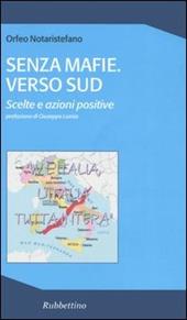 Senza mafie. Verso sud. Scelte e azioni positive