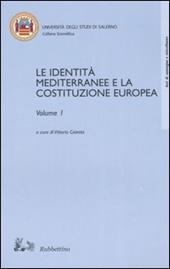 Le identità mediterranee e la Costituzione europea vol. 1-2. Atti del Convegno internazionale (Salerno, 19-20 febbraio 2003)