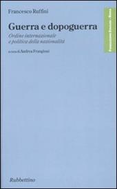 Guerra e dopoguerra. Ordine internazionale e politica della nazionalità