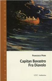 Capitan Bavastro. Fra' Diavolo