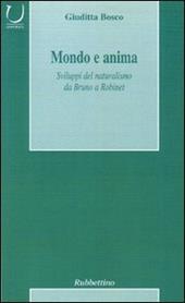 Mondo e anima. Sviluppi del naturalismo da Bruno a Robinet