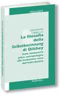 La filosofia della Selbstbesinnung di Dilthey - Giovanni Ciriello - Libro Rubbettino 2007, Riscontri | Libraccio.it
