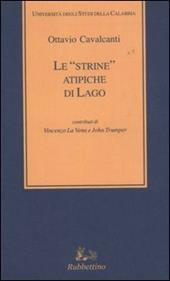 Le «strine» atipiche di Lago