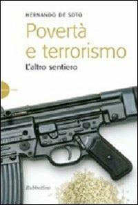 Povertà e terrorismo. L'altro sentiero - Hernando de Soto - Libro Rubbettino 2007, Novae Terrae | Libraccio.it