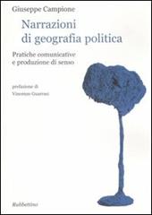 Narrazioni di geografia politica. Pratiche comunicative e produzione di senso