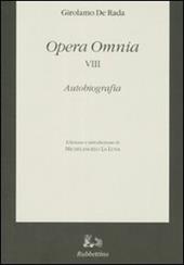 Opera omnia. Vol. 8: Autobiografia.