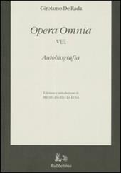 Opera omnia. Vol. 8: Autobiografia