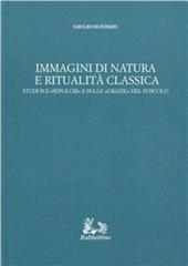 Immagini di natura e ritualità classica. Studi sui «Sepolcri» e sulle «Grazie» del Foscolo