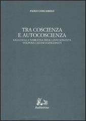 Tra coscienza e autocoscienza. Saggi sulla narrativa degli anni sessanta. Volponi, Calvino, Sanguineti