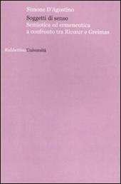 Soggetti di senso. Semiotica ed ermeneutica a confronto tra Ricoeur e Greimas