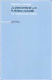 Gli amministratori locali di Alleanza Nazionale. Un profilo socio-politico