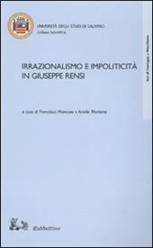 Irrazionalismo e impoliticità in Giuseppe Rensi