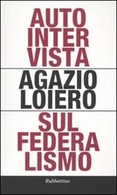 Autointervista sul federalismo