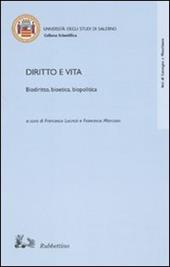 Diritto e vita. Biodiritto, bioetica, biopolitica