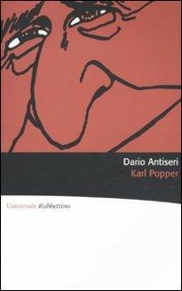 Karl Popper - Dario Antiseri - Libro Rubbettino 2010, Universale Rubbettino | Libraccio.it