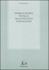 Storici e storia in Italia tra Ottocento e Novecento