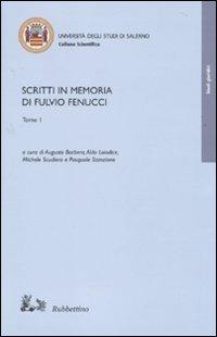 Scritti in memoria di Fulvio Fenucci  - Libro Rubbettino 2010, Collana scientifica Univ. di Salerno | Libraccio.it