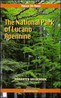 The National park of Lucano Appennine - Rocco De Rosa - Libro Rubbettino 2010 | Libraccio.it
