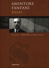 Diari. Vol. 1: Quaderni svizzeri 1943-1945.