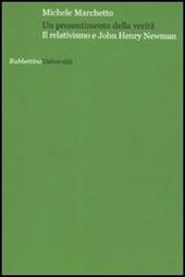 Un presentimento della verità. Il relativismo e John Henry Newman