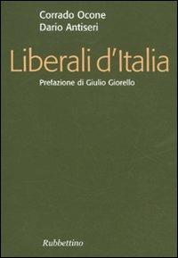 Liberali d'Italia - Corrado Ocone, Dario Antiseri - Libro Rubbettino 2010, Focus | Libraccio.it