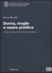 Donna, moglie e madre prolifica. L'ONMI in cinquant'anni di storia italiana