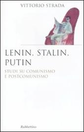 Lenin, Stalin, Putin. Studi su comunismo e postcomunismo