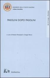 Pasolini dopo Pasolini