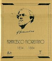 Francesco Fiorentino 1834-1884