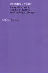 La società sportiva: significati e pratiche della sociologia dello sport