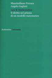 Law & mathematics. Il diritto nel prisma di un modello matematico