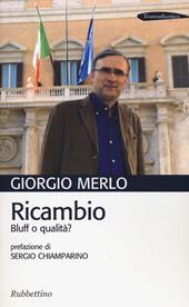 Ricambio. Bluff o qualità?