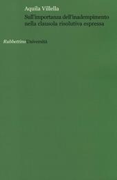 Sull'importanza dell'inadempimento nella clausola risolutiva espressa
