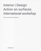 Interior design. Action on surfaces. International workshop