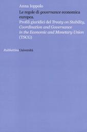 Le regole di «governance» economica europea. Profili giuridici del Treaty on Stability, Coordination and Governance in the Economic and Monetary Union (TSCG)