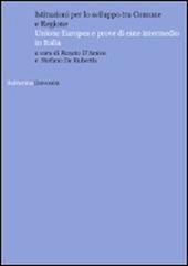 Istituzioni per lo sviluppo tra comune e regione. Unione Europea e prove di ente intermedio in Italia